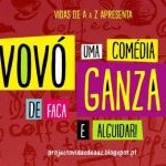 Companhia Vidas de A a Z leva à cena Vovó Ganza!