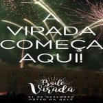 Baile da Virada na Passagem de Ano no Pátio da Galé