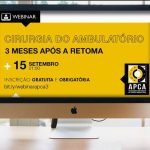 Cirurgia de Ambulatório: após a retoma em contexto COVID