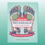 Reflexologia para principiantes de Stefanie Sabounchian