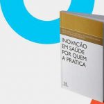 LIvro: Inovação em Saúde por quem a pratica