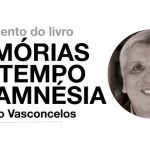 Memórias em Tempo de Amnésia